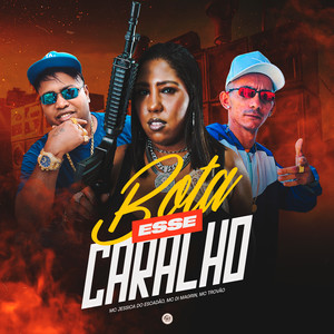 Bota Esse Caralho (Explicit)