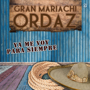 Ya Me Voy para Siempre