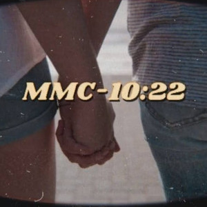 Mmc - 10:22