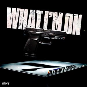 WHAT I'M ON (Explicit)