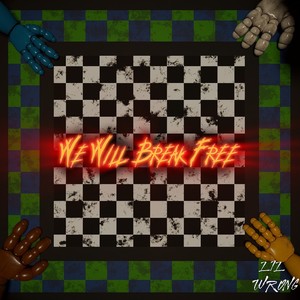 We Will Break Free