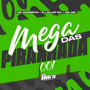 Mega Das Piranhada 001 (Explicit)