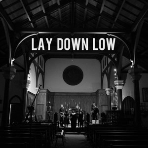 Lay Down Low