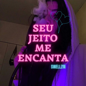 Seu jeito me encanta (Explicit)