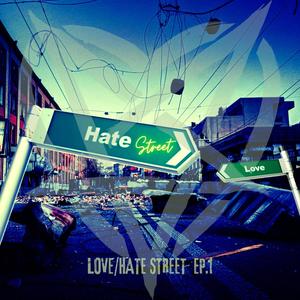 LOVE/HATE STREET EP.1