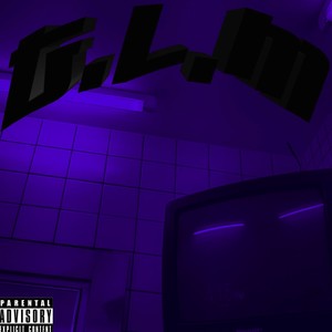 G.L.M (Explicit)