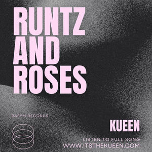 RUNTZ AND ROSES (Streaming Version)