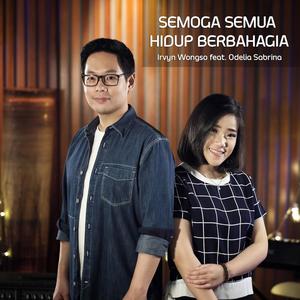 Semoga Semua Hidup Berbahagia (feat. Odelia Sabrina)