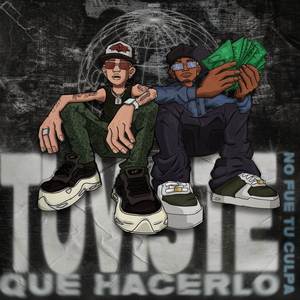 Tuviste Que Hacerlo, No Fue Tu Culpa (Explicit)