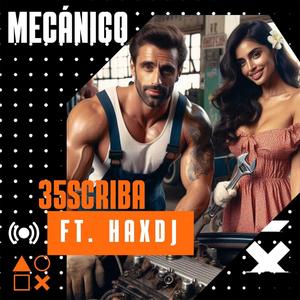 Mecánico (feat. 35Criba) (Explicit)