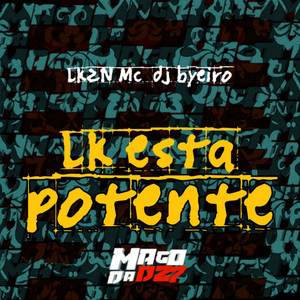 LK esta potente (Explicit)