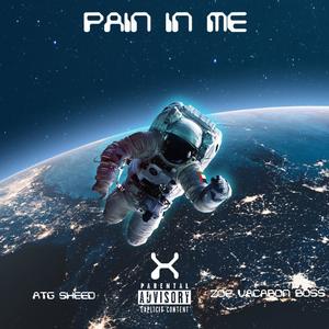 PAIN IN ME (feat. ATG SHEED) (Explicit)