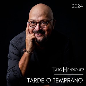 Tarde o Temprano (Versión 2024)