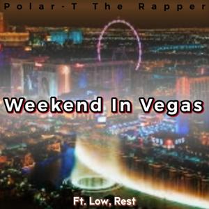Weekend In Vegas (Slowed Down) (Explicit)