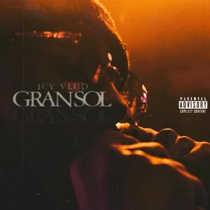 GRAN SOL (feat. ICY VLUD) (Explicit)