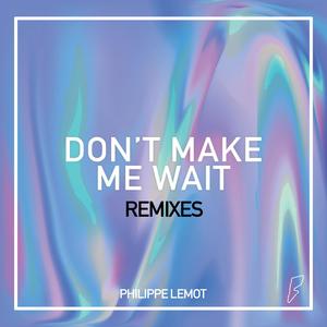 Don't make me wait (Tech house mix)