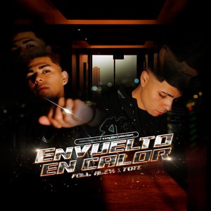 ENVUELTO EN CALOR (Explicit)