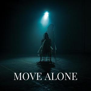 MOVE ALONE