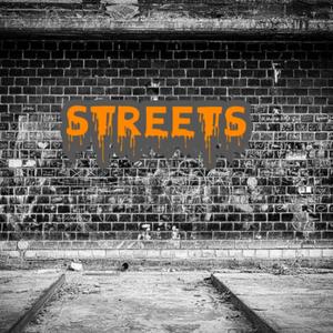 Streets (Explicit)