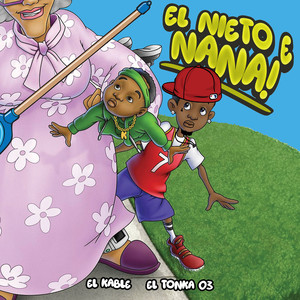 El Nieto E Nana (Explicit)