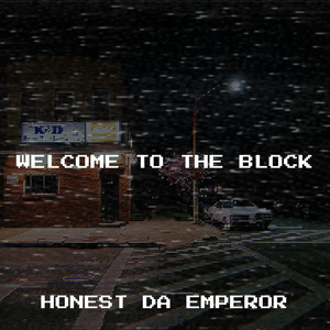 Welcome to the Block (Explicit)