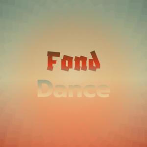 Fond Dance