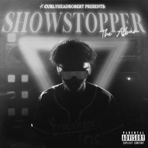 SHOWSTOPPER, THE ALBUM (Slowed + Reverb) [Explicit]