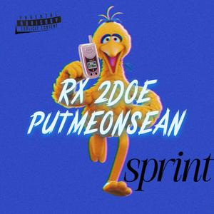 SPRINT (feat. Rx 2doe) (Explicit)