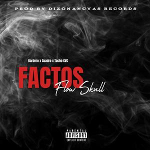 Factos (feat. Bardero, Cuadro & Tacho CVC) (Explicit)
