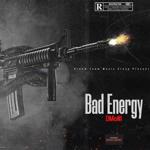 Bad Energy (Explicit)