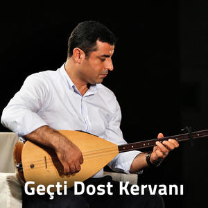 Geçti Dost Kervanı (Explicit)