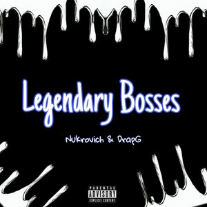 Legendary Bosses (Explicit)