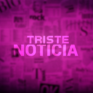 Triste Noticia (Explicit)