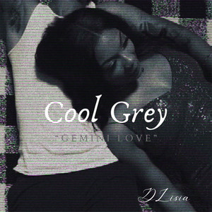 Cool Grey "Gemini Love" (Explicit)