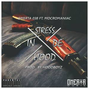 Stress In De Hood (Explicit)