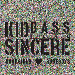 Kid Bass - Goodgirls Love Rudeboys (feat. Sincere) (DJ Foamo Remix)