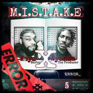 Mistake(feat. Wyanzatheproducer) (Explicit)