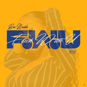 F.W.U (Explicit)