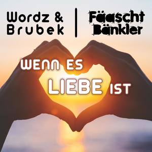 Wenn es Liebe ist