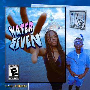 Water 7 (feat. t.A.T.i)