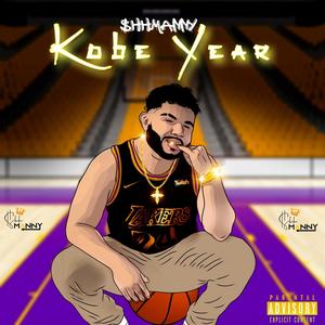 Kobe Year (Explicit)