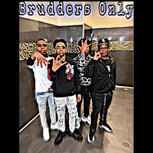 Brudder only (feat. What20k)