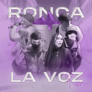 Ronca La Voz (feat. Idlbent, El Carse SJA, Jvpo Bae, Younguerrivn & El Kmus) (Remix|Explicit)