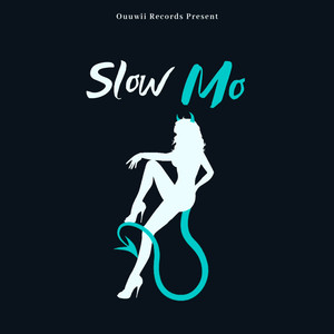 Slow Mo 2.0 (Explicit)