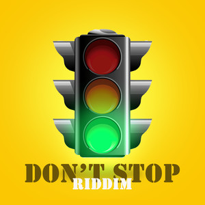 Dont Stop Riddim