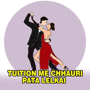 Tuition Me Chhauri Pata Lelkai