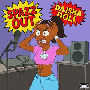 Spazz Out (Explicit)