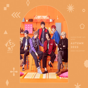 「MANKAI STAGE『A3!』ACT2! ～AUTUMN 2022～」MUSIC COLLECTION