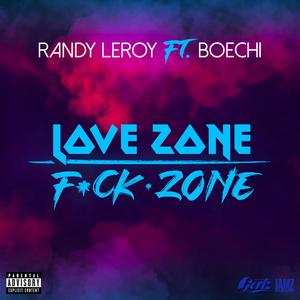 Love Zone, **** Zone (feat. Boechi & Gentz) [Explicit]