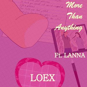 More Than Anything (feat. Lanna) [Explicit]